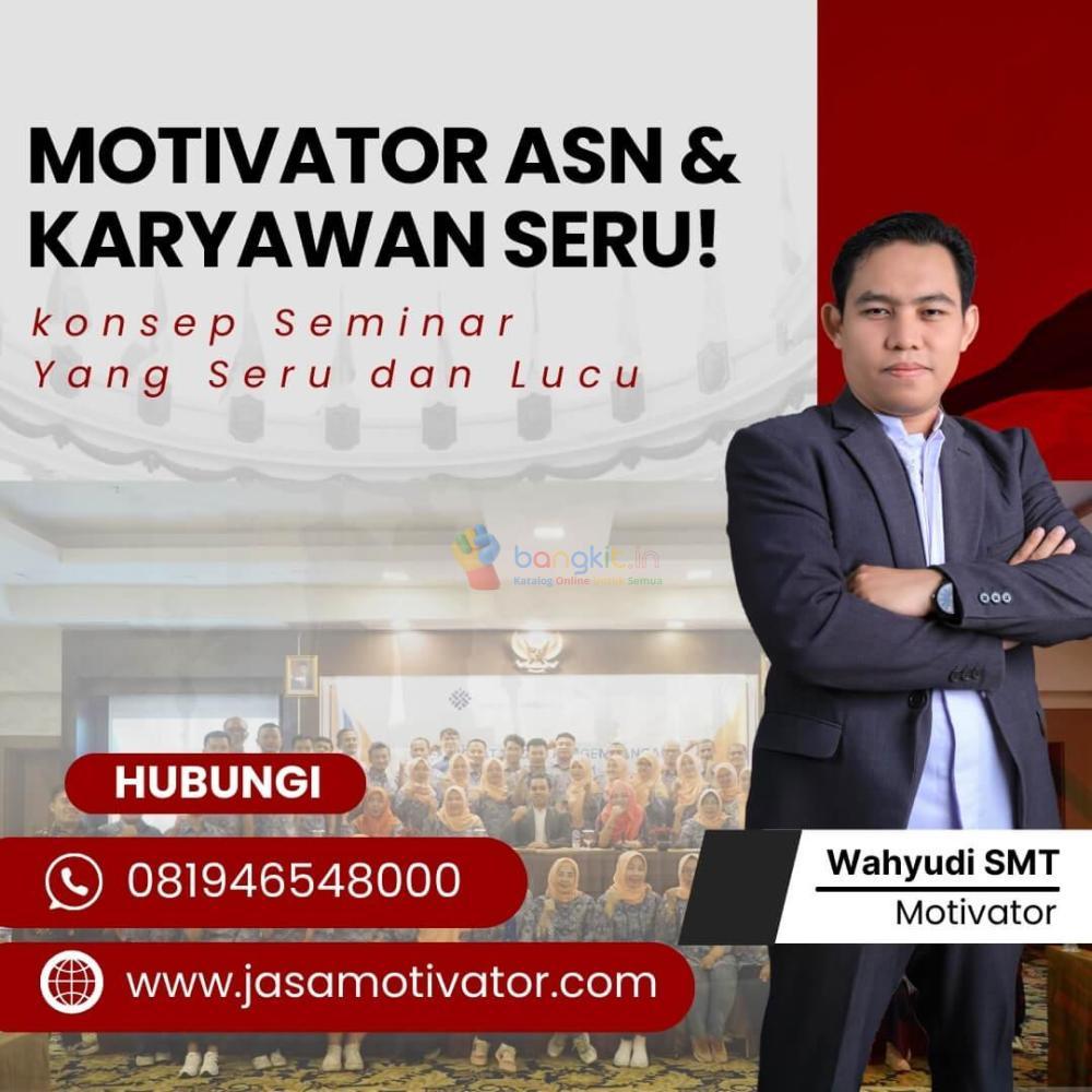 Motivator Terkenal di Bandungan Semarang, untuk Event Seminar Happy dan  Bersemangat