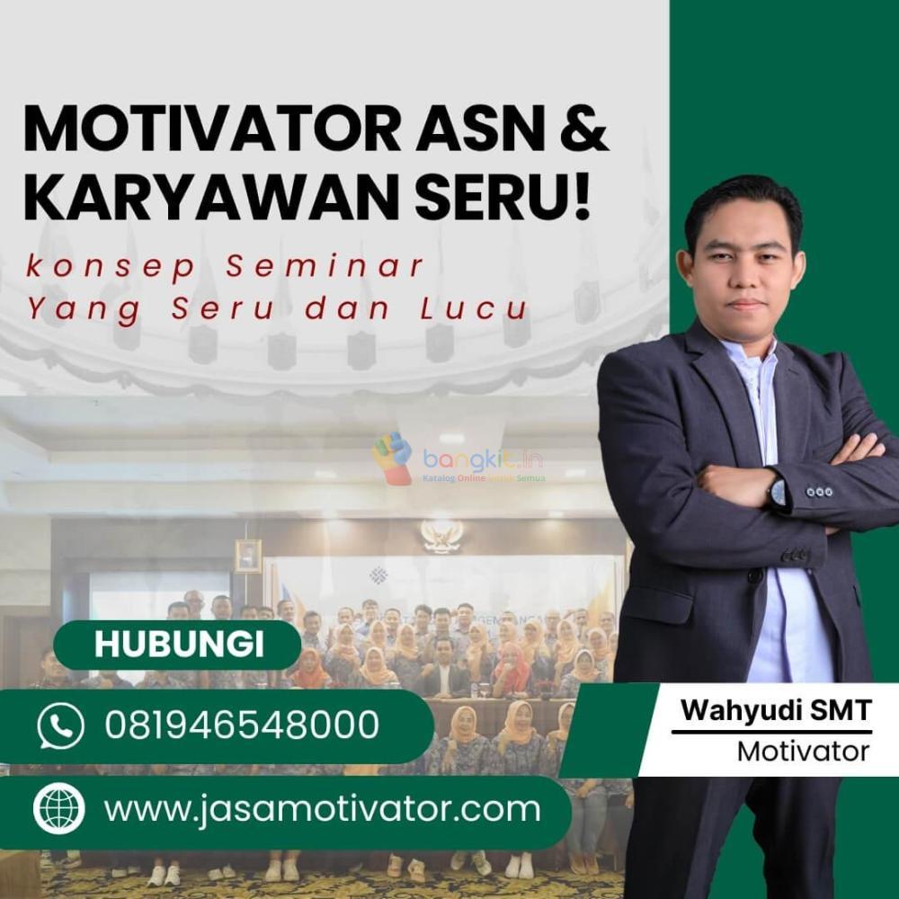 Motivator Terkenal di Klungkung, untuk Event Seminar Happy dan  Bersemangat