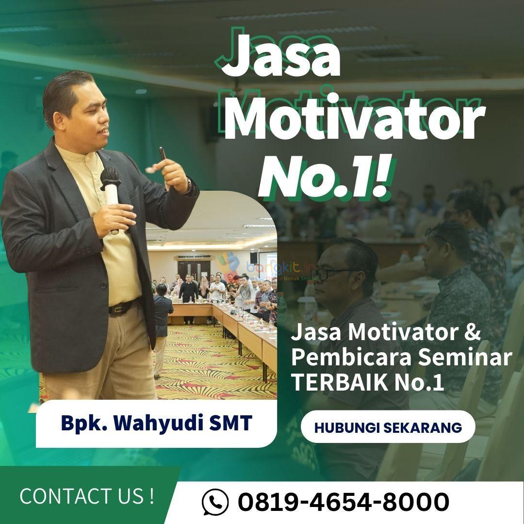 Narasumber Motivator Capacity Building Badung , 0819-4654-8000