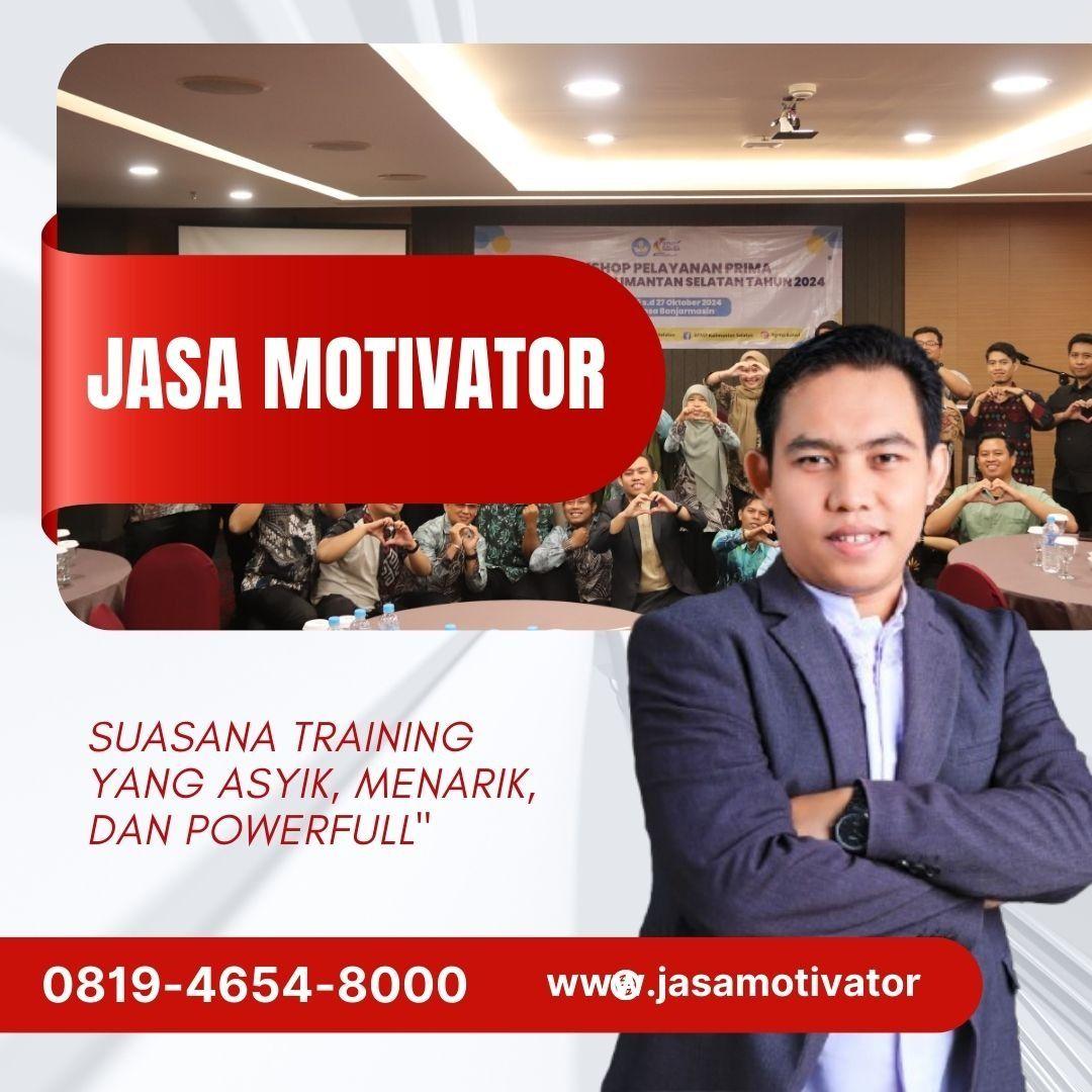 Jasa Motivator Banjarmasin Untuk Training Motivasi kerja 081946548000