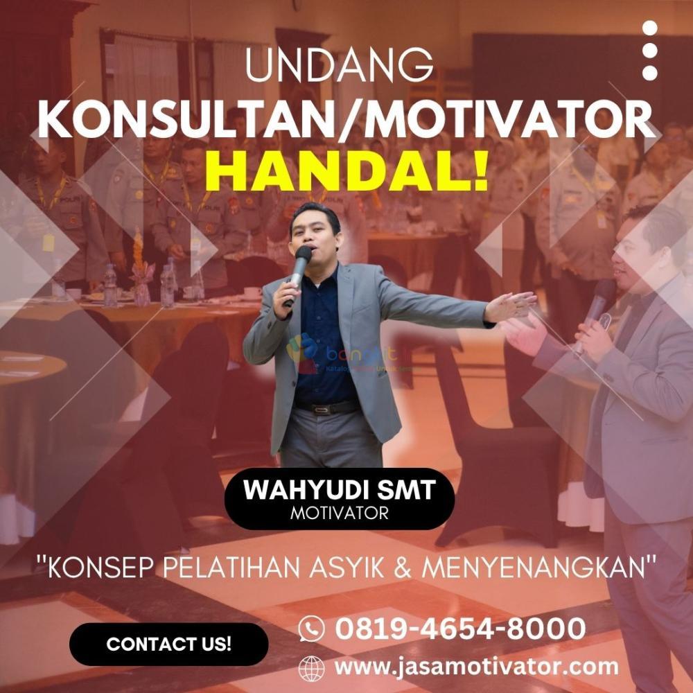 Motivator Surabaya No.1 Profesional, Coach Wahyudi SMT (0819-4654-8000)