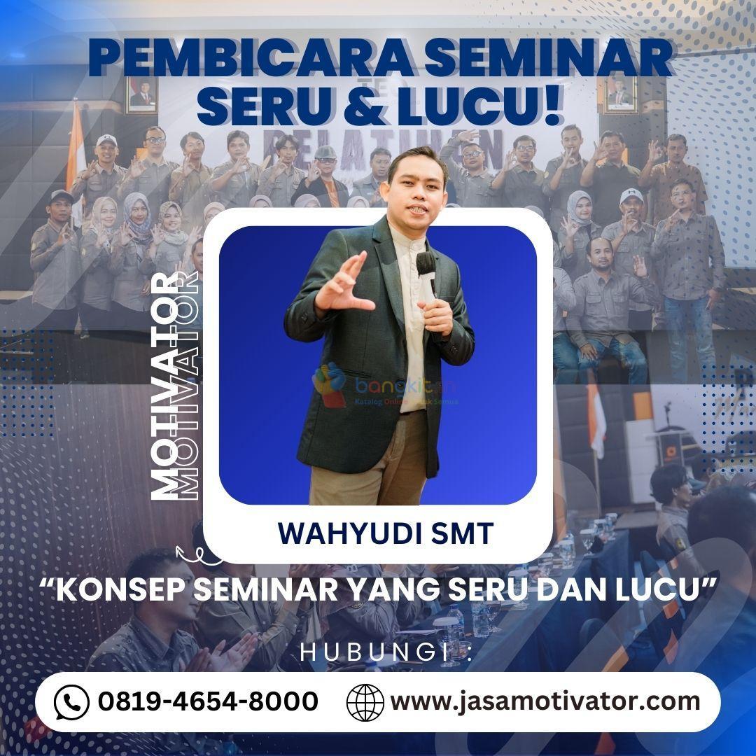 Narasumber Motivator Capacity Building Jepara, 0819-4654-8000