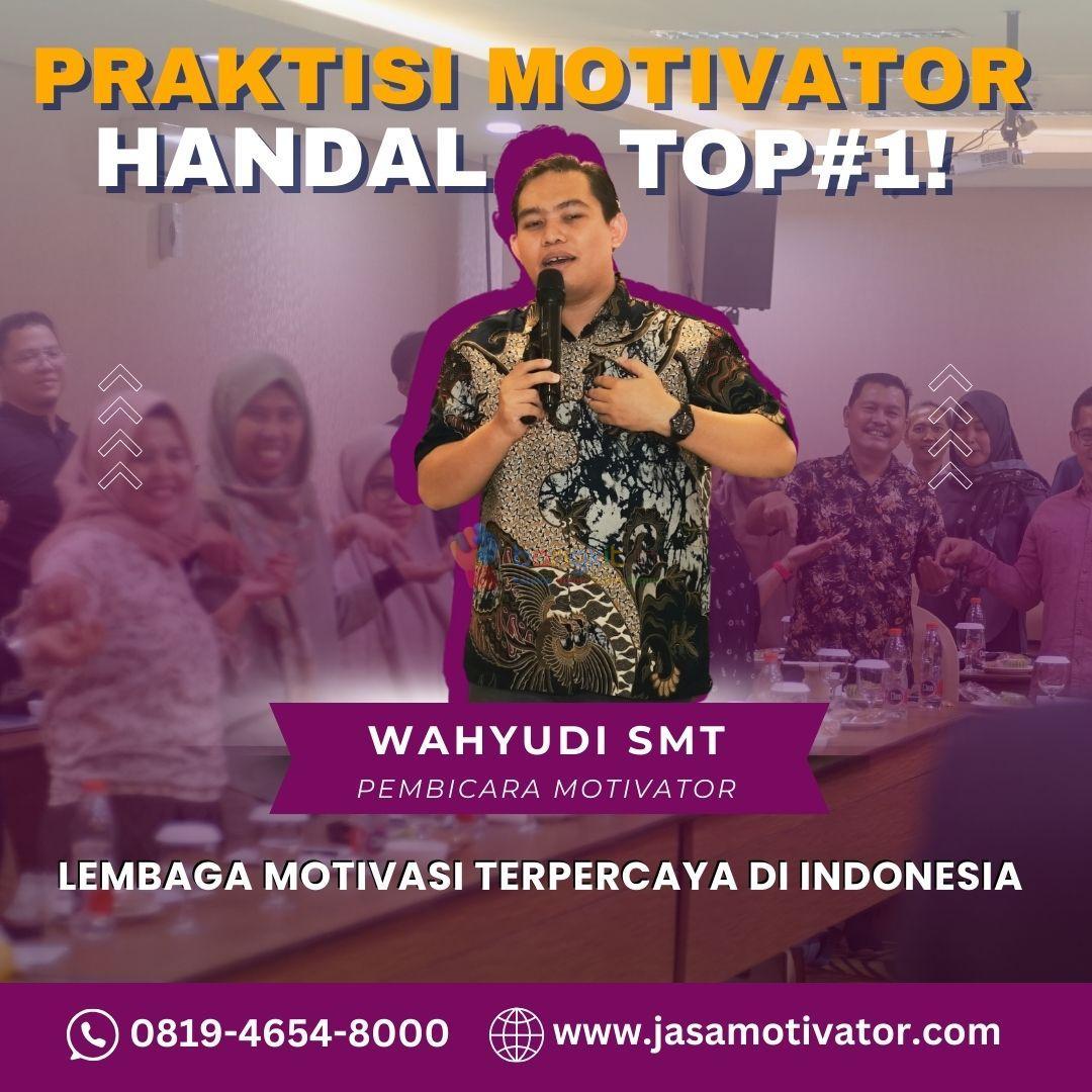 Narasumber Motivator Capacity Building Jombang, 0819-4654-8000