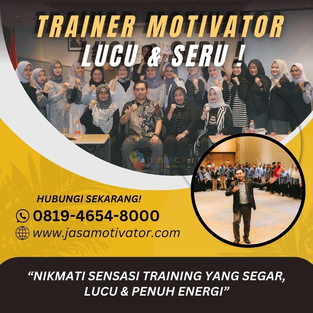 Narasumber Motivator Capacity Building Pamekasan, 0819-4654-8000