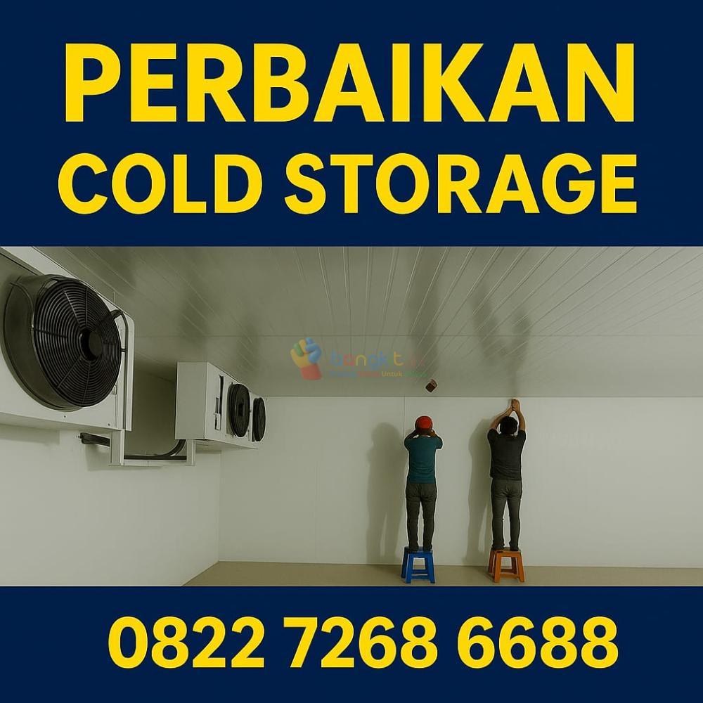 Service Cool Storage Kabupaten Asahan – Teknisi Profesional & Bergaransi ❄️082272686688