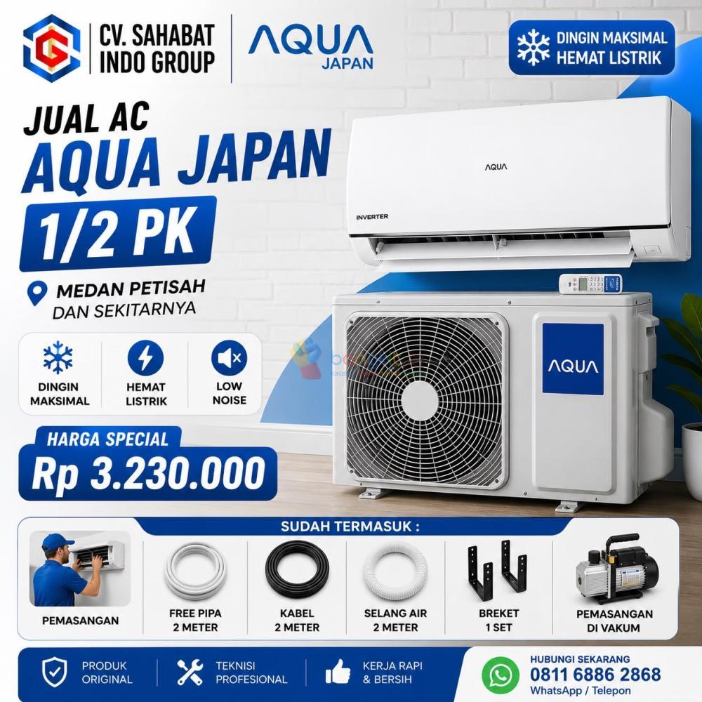 Toko AC Aqua Japan 1/2 PK Medan Petisah dan Sekitarnya | Harga Kompetitif & Siap Kirim