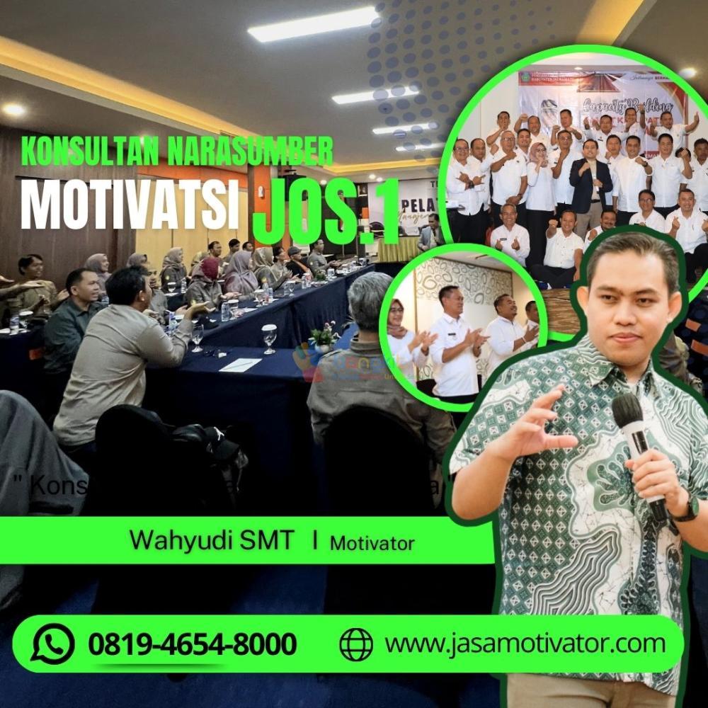 Narasumber Motivator  Capacity Building Kupang, Resmi & Terbaik! Coach Wahyudi SMT