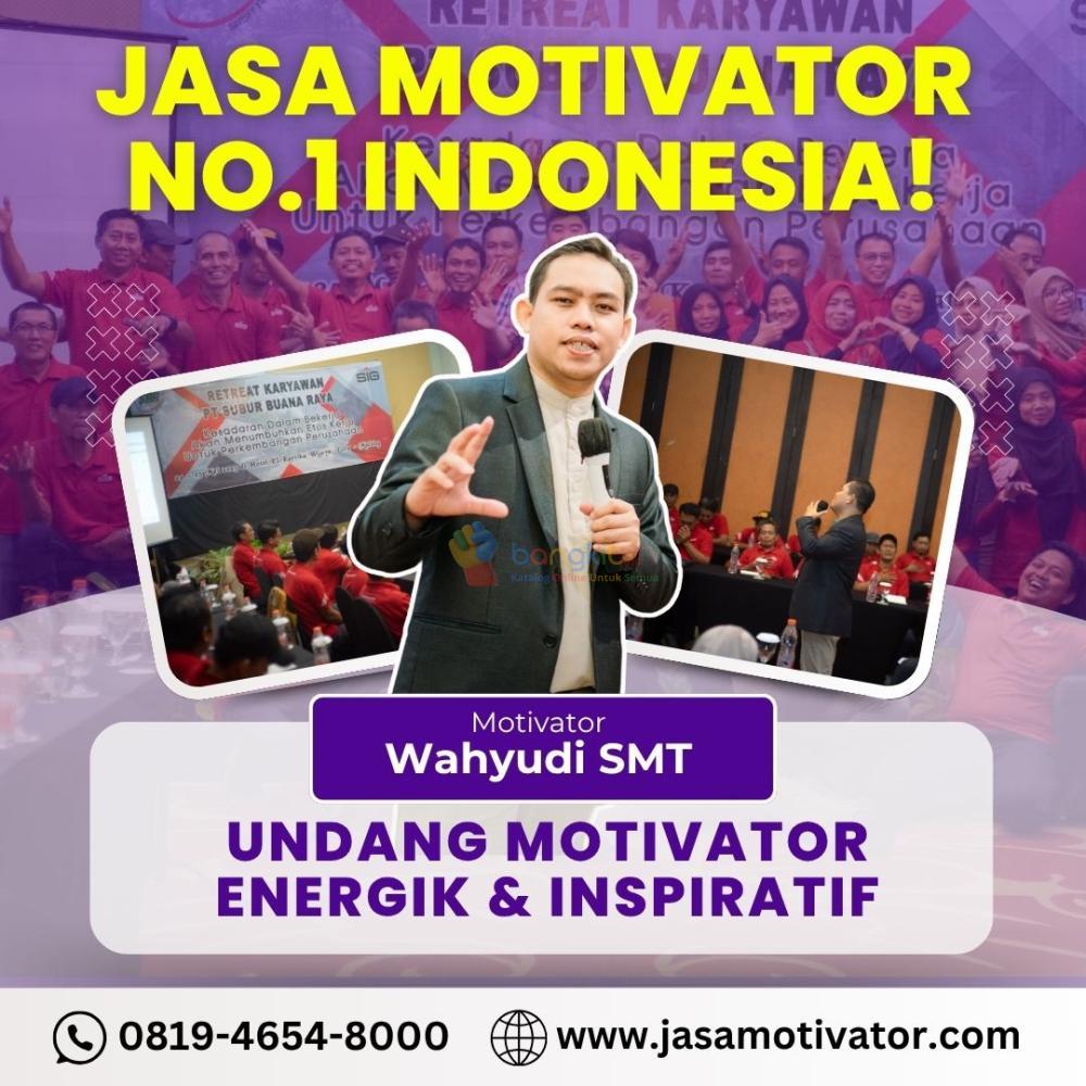 Motivator Sumedang, Profesional! Coach Wahyudi SMT untuk Memberikan Semangat Bekerja (0819-4654-8000)